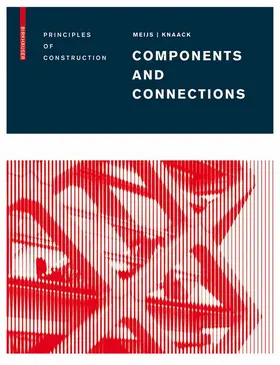 Meijs / Knaack | Components and Connections | Buch | 978-3-7643-8669-6 | sack.de