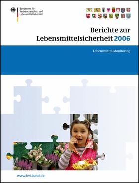 Brandt | Berichte zur Lebensmittelsicherheit 2006 | Buch | 978-3-7643-8702-0 | sack.de