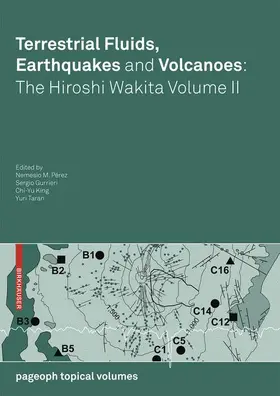 Pérez / Taran / Gurrieri |  Terrestrial Fluids, Earthquakes and Volcanoes: the Hiroshi Wakita Volume II | Buch |  Sack Fachmedien