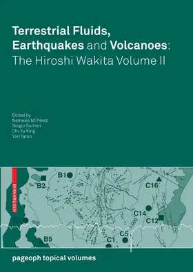 Pérez / Gurrieri / King | Terrestrial Fluids, Earthquakes and Volcanoes: the Hiroshi Wakita Volume II | E-Book | www.sack.de