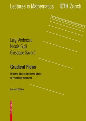Ambrosio / Gigli / Savare |  Ambrosio, L: Gradient Flows | Buch |  Sack Fachmedien