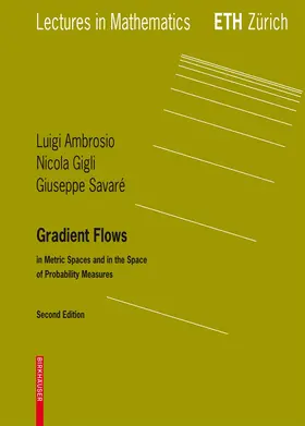 Ambrosio / Savare / Gigli |  Gradient Flows | Buch |  Sack Fachmedien
