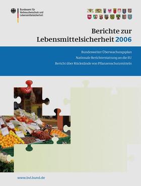 Brandt | Berichte zur Lebensmittelsicherheit 2006 | Buch | 978-3-7643-8762-4 | sack.de
