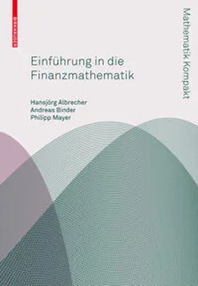 Albrecher / Binder / Mayer | Einführung in die Finanzmathematik | E-Book | sack.de