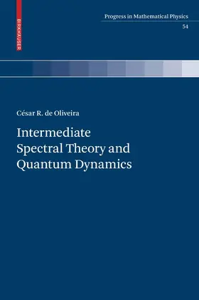 de Oliveira | Intermediate Spectral Theory and Quantum Dynamics | E-Book | sack.de