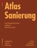 Giebeler / Fisch / Krause |  Giebeler, G: Atlas Sanierung | Buch |  Sack Fachmedien