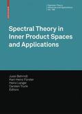 Behrndt / Förster / Langer |  Spectral Theory in Inner Product Spaces and Applications | Buch |  Sack Fachmedien