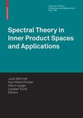 Behrndt / Gohberg / Förster |  Spectral Theory in Inner Product Spaces and Applications | eBook | Sack Fachmedien