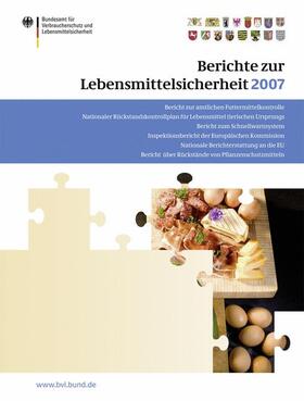 Brandt | Berichte zur Lebensmittelsicherheit 2007 | Buch | 978-3-7643-8914-7 | sack.de