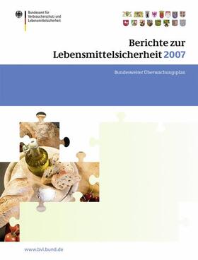 Brandt | Berichte zur Lebensmittelsicherheit 2007 | Buch | 978-3-7643-8916-1 | sack.de