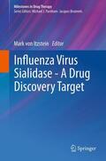 Itzstein |  Influenza Virus Sialidase - A Drug Discovery Target | eBook | Sack Fachmedien
