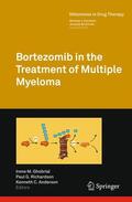 Ghobrial / Anderson / Richardson |  Bortezomib in the Treatment of Multiple Myeloma | Buch |  Sack Fachmedien