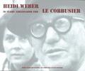 Weber |  Heidi Weber - 50 Years Ambassador for Le Corbusier 1958-2008 | Buch |  Sack Fachmedien