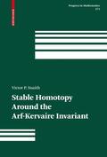 Snaith |  Snaith, V: Stable Homotopy Around the Arf-Kervaire Invariant | Buch |  Sack Fachmedien