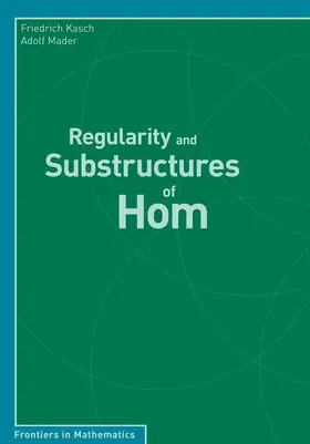 Mader / Kasch |  Regularity and Substructures of Hom | Buch |  Sack Fachmedien