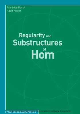 Kasch / Mader | Regularity and Substructures of Hom | E-Book | sack.de
