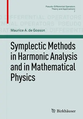 de Gosson | Symplectic Methods in Harmonic Analysis and in Mathematical Physics | E-Book | sack.de