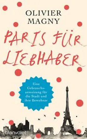 Magny |  Paris für Liebhaber | Buch |  Sack Fachmedien