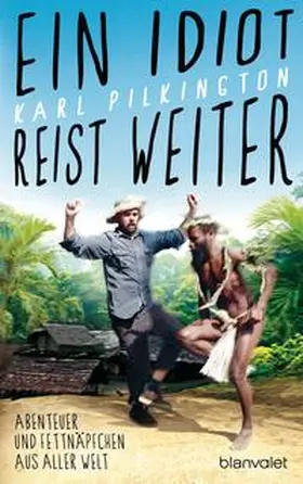 Pilkington |  Ein Idiot reist weiter | Buch |  Sack Fachmedien