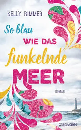 Rimmer |  So blau wie das funkelnde Meer | Buch |  Sack Fachmedien