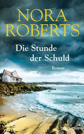 Roberts |  Die Stunde der Schuld | Buch |  Sack Fachmedien