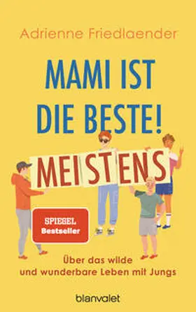 Friedlaender |  Mami ist die Beste! Meistens | Buch |  Sack Fachmedien