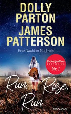 Parton / Patterson |  Run, Rose, Run - Eine Nacht in Nashville | Buch |  Sack Fachmedien