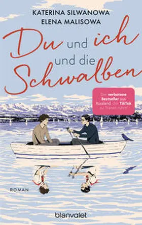 Silwanowa / Malisowa / Sil'vanova |  Du und ich und die Schwalben | Buch |  Sack Fachmedien