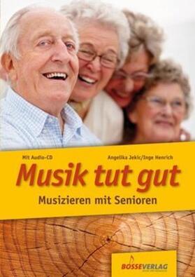 Jekic / Henrich | Musik tut gut | Medienkombination | 978-3-7649-2646-5 | www.sack.de