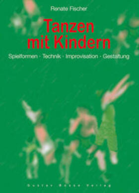 Fischer | Tanzen mit Kindern | Buch | 978-3-7649-2666-3 | sack.de