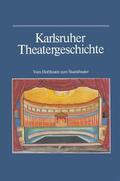 Haass / Kappler / Schwarzmaier |  Karlsruher Theatergeschichte | Buch |  Sack Fachmedien