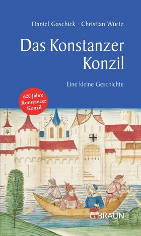 Gaschick / Würtz |  Das Konstanzer Konzil | eBook | Sack Fachmedien