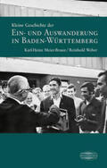 Meier-Braun / Weber |  Kleine Geschichte der Ein- und Auswanderung in Baden-Württemberg | Buch |  Sack Fachmedien