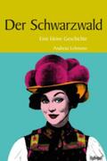 Lehmann / Lauinger |  Der Schwarzwald | Buch |  Sack Fachmedien