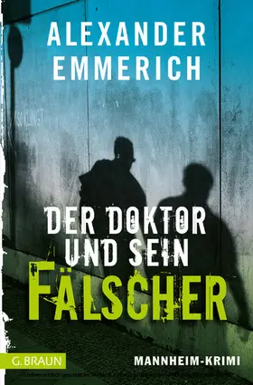Emmerich |  Der Doktor und sein Fälscher | eBook | Sack Fachmedien