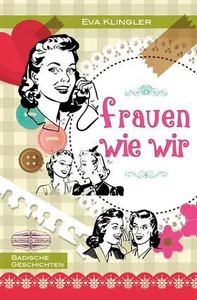 Klingler |  Frauen wie wir | eBook | Sack Fachmedien