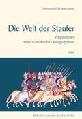 Schwarzmaier / Schwäbischer Heimatbund |  Die Welt der Staufer | Buch |  Sack Fachmedien