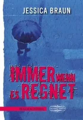 Braun |  Immer wenn es regnet | eBook | Sack Fachmedien
