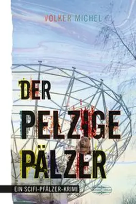 Michel |  Der pelzige Pälzer | eBook | Sack Fachmedien