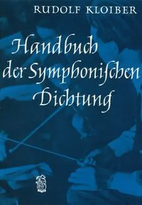Kloiber |  Handbuch der symphonischen Dichtung | Buch |  Sack Fachmedien