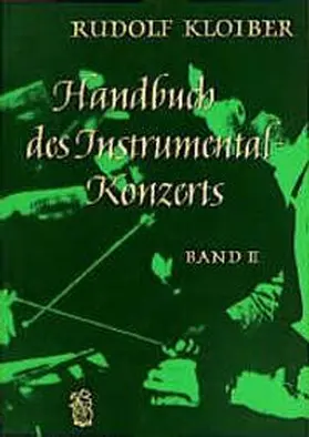 Kloiber |  Handbuch des Instrumentalkonzertes | Buch |  Sack Fachmedien