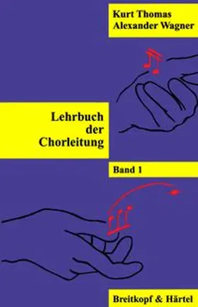 Thomas |  Lehrbuch der Chorleitung | Buch |  Sack Fachmedien