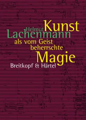 Lachenmann / Mosch |  Kunst als vom Geist beherrschte Magie | Buch |  Sack Fachmedien