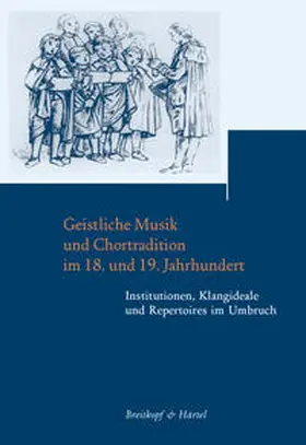 Hartinger / Wolff / Wollny | Geistliche Musik und Chortradition im 18. und 19. Jahrhundert | Buch | 978-3-7651-0481-7 | www.sack.de
