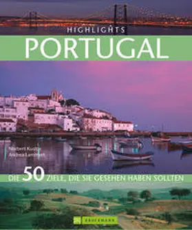 Lammert / Kustos / Reisefeder Redaktions-Partnerschaft |  Highlights Portugal | Buch |  Sack Fachmedien
