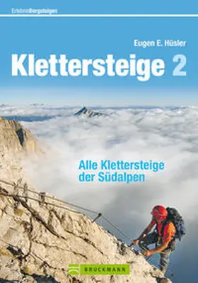 Hüsler |  Klettersteige 2 | Buch |  Sack Fachmedien