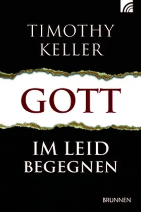 Keller |  Gott im Leid begegnen | Buch |  Sack Fachmedien