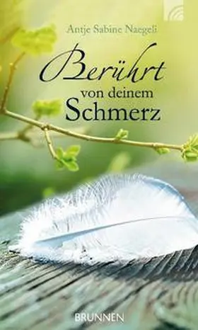 Naegeli |  Berührt von deinem Schmerz | Buch |  Sack Fachmedien
