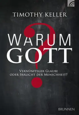 Keller |  Warum Gott? | Buch |  Sack Fachmedien