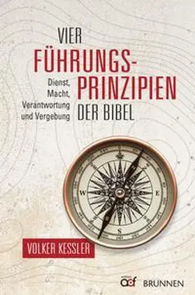 Kessler |  Vier Führungsprinzipien der Bibel | Buch |  Sack Fachmedien